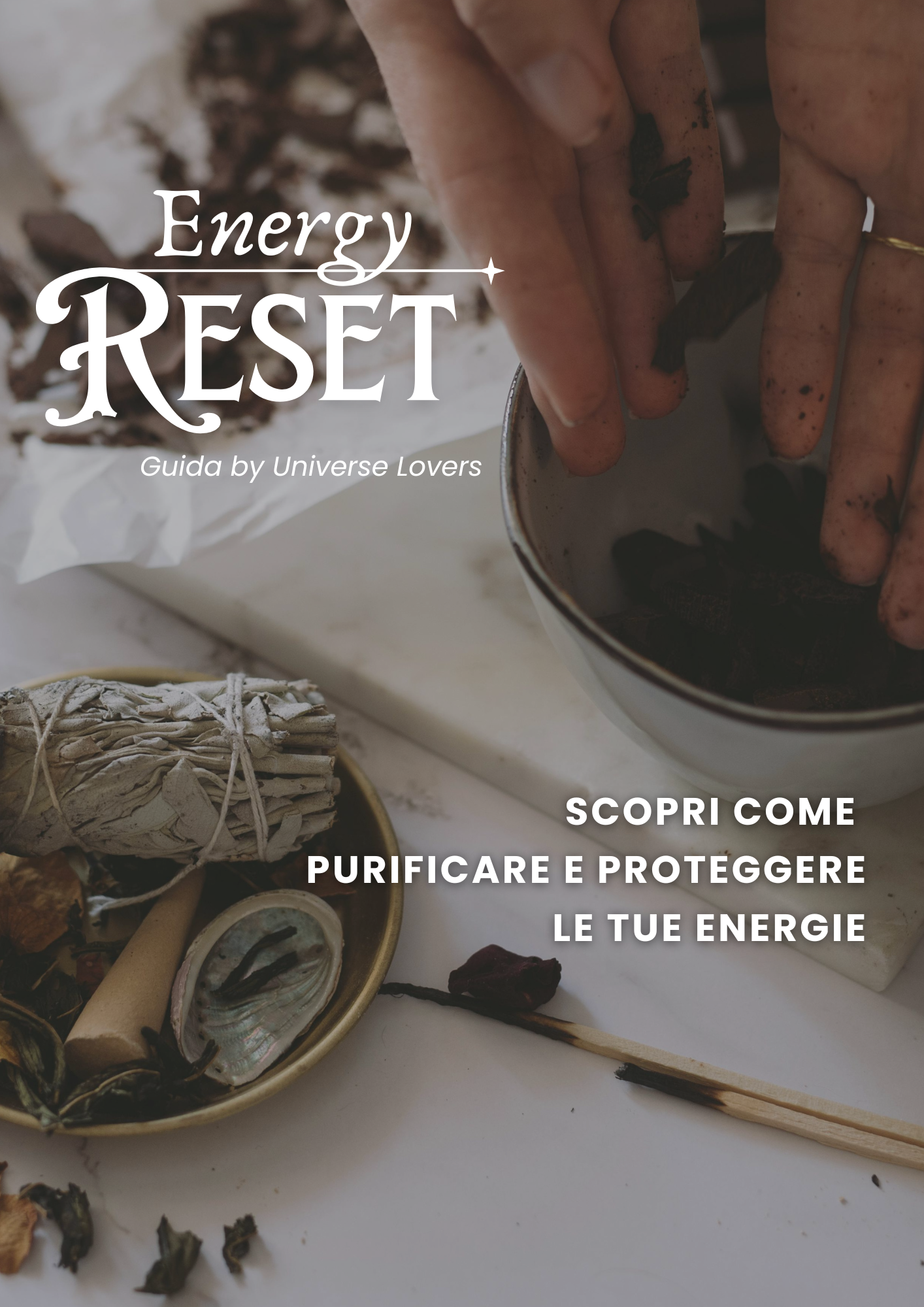 ENERGY RESET - Scopri come purificare e proteggere le tue energie